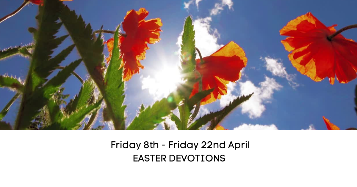 Easter Devotions Day 13 David & Glynis Eblet