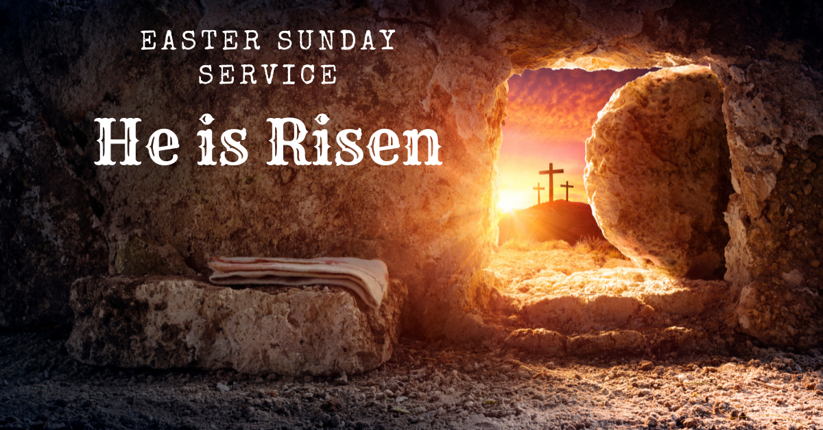 Easter Sunday – He is risen