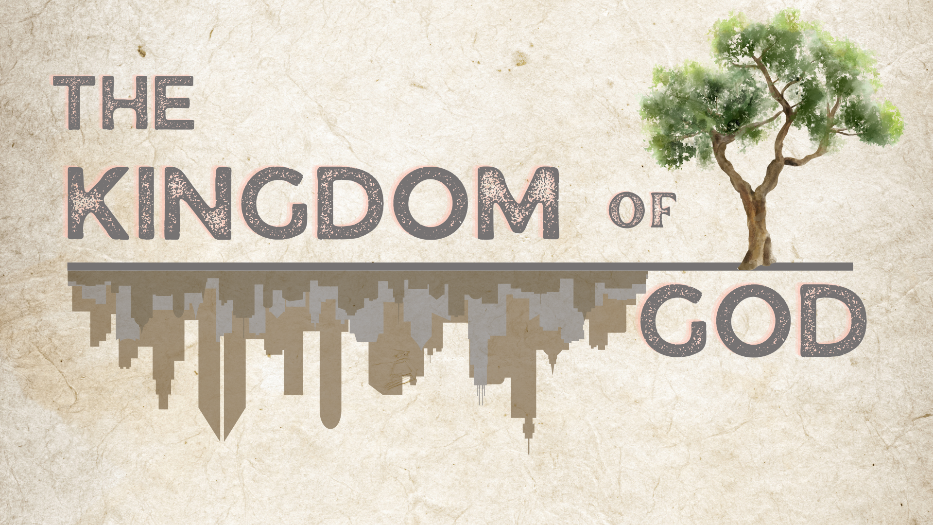 Sunday Gathering – The Kingdom of God is present and furture