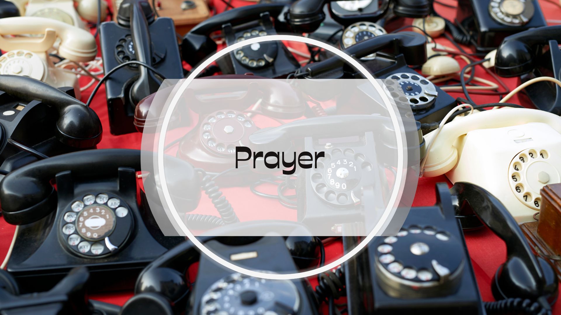 Sunday Gathering – Prayer – Prayer is a conversation