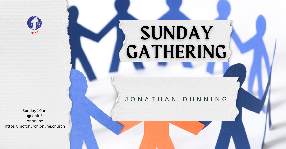 Sunday Gathering – Advent – Jonathan Dunning