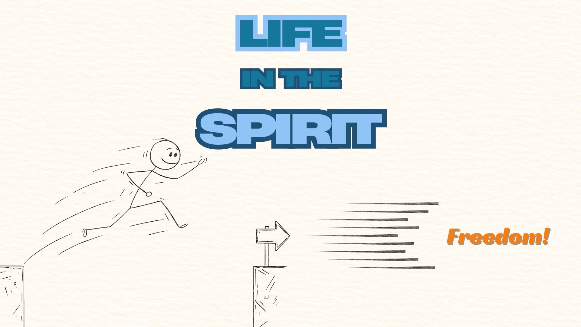 Sunday Gathering – Life in the Spirit – Freedom